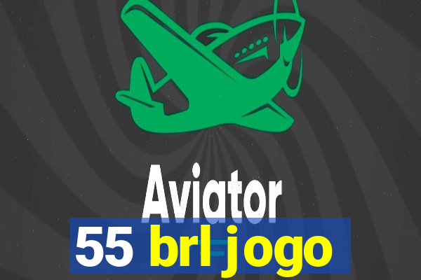 55 brl jogo